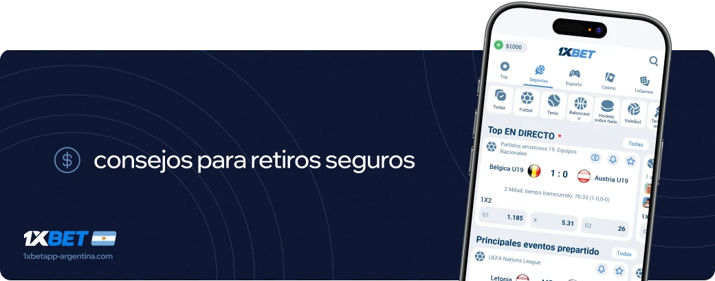 Consejos para retiros seguros 1xbet Betapk Argentina